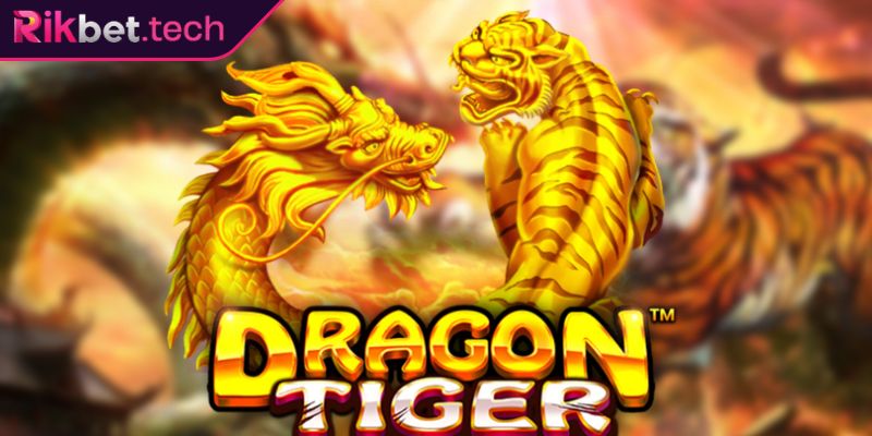 Rồng Hổ RIKBET Trò Chơi Tốc Độ Dành Cho Tay Chơi Yêu Thích 1 Tổng quan chi tiết về tựa game Rồng Hổ RIKBET