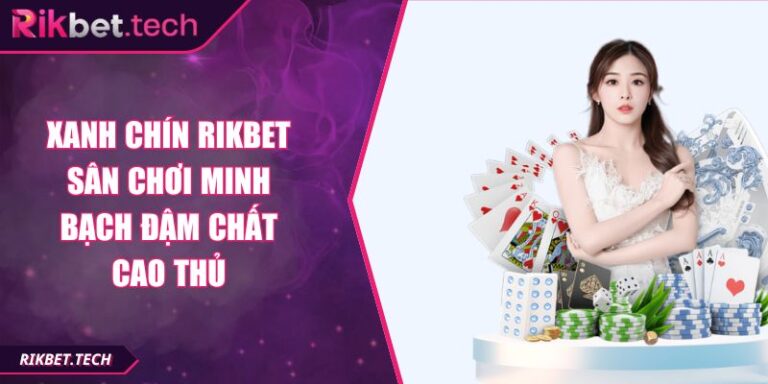 Xanh chín RIKBET